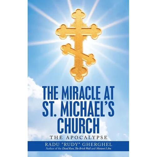 The Miracle at St. Michael's Church: The Apocalypse