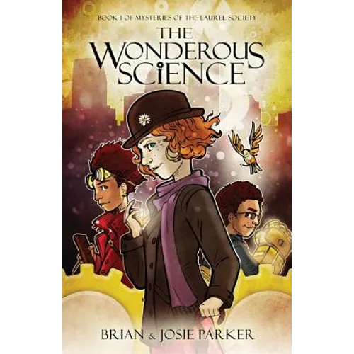 The Wonderous Science: Book 1 of Mysteries of The Laurel Society
