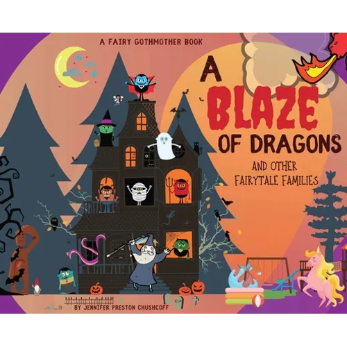 A Blaze of Dragons and Other Fairytale Families