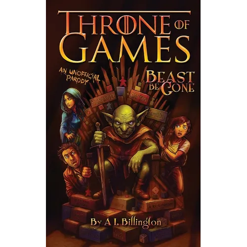 Beast Be Gone, Throne of Games: An Unofficial Parody