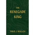 The Renegade King