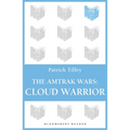 The Amtrak Wars: Cloud Warrior: The Talisman Prophecies Part 1