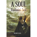 A Soul Undiminished