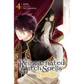 A Reincarnated Witch Spells Doom, Vol. 4