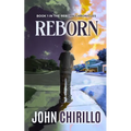 Reborn: Book 1 in The Reborn Chronicles