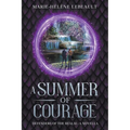 A Summer of Courage