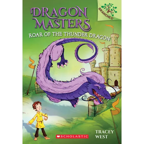Roar of the Thunder Dragon: A Branches Book (Dragon Masters #8): Volume 8
