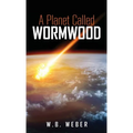 A Planet Called Wormwood