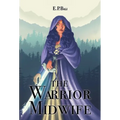 The Warrior Midwife