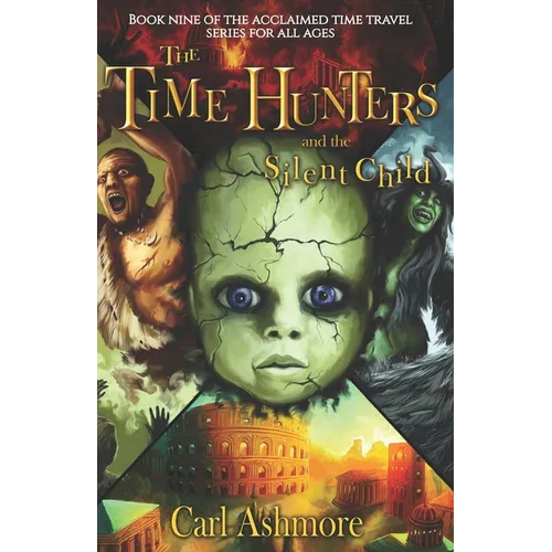 The Time Hunters and the Silent Child