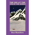 The Inn at the End of the World: Fourteen Tales for the Imagination