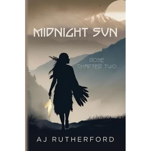 Midnight Sun: Rose Chapter Two