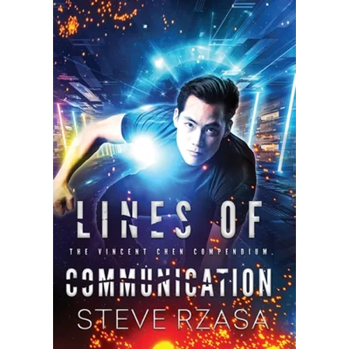 Lines of Communication: The Vincent Chen Compendium
