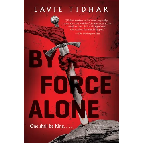 By Force Alone