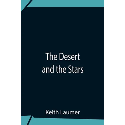 The Desert And The Stars