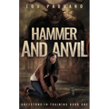 Hammer and Anvil: Greystone-in-Training Book One
