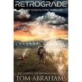 Retrograde: A Post Apocalyptic Thriller
