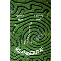 Meandering: Stories of Past, Present and Future