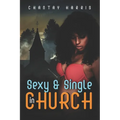 Sexy & Single In Church