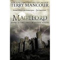 Magelord: Book Three Of The Spellmonger Series