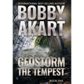 Geostorm The Tempest: A Post-Apocalyptic EMP Survival Thriller