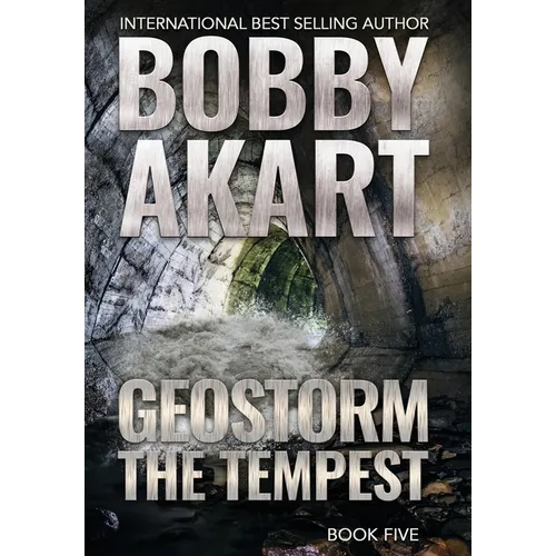 Geostorm The Tempest: A Post-Apocalyptic EMP Survival Thriller