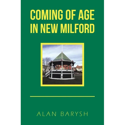 Coming of Age in New Milford