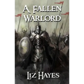 A Fallen Warlord: a short novel