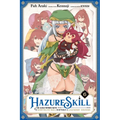 Hazure Skill: The Guild Member with a Worthless Skill Is Actually a Legendary Assassin, Vol. 6 (Manga)