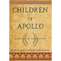 Children of Apollo: A Novel of the Roman Empire