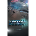 Virtual Destiny