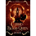 Curse of the Blood Queen: Book 1 of The Londinium Saga