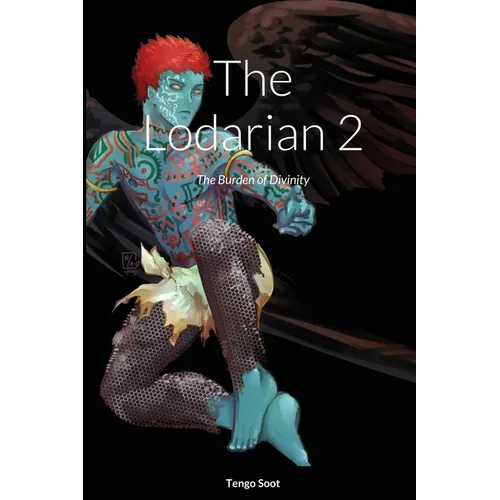 The Lodarian 2: The Burden of Divinity