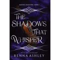 The Shadows That Whisper