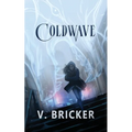 Coldwave: A Sarah Frost Novel