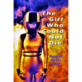 The Girl Who Could Not Die
