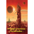 A Voyage to Arcturus: A Positronic Book