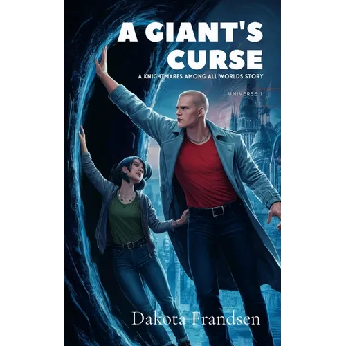 A Giant's Curse: a Knightmares Among All Worlds story