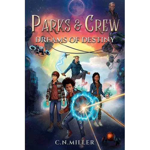 Parks and Crew: Dreams of Destiny