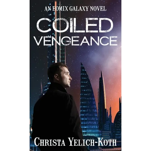 Coiled Vengeance