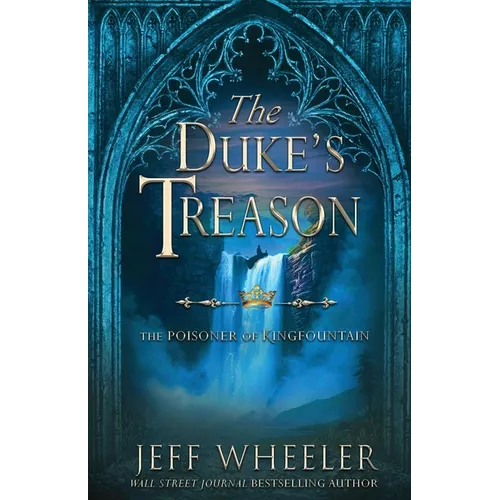 The Duke's Treason: A Kingfountain Prequel