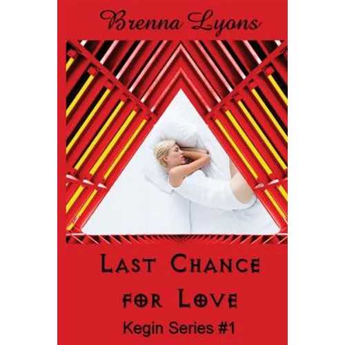 Last Chance for Love: Includes: In Her Ladyship's Service, Graham: Training the Earth-Born Lord, and Earth-Born Lord