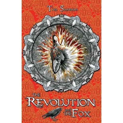 The Revolution and the Fox: Calatians Book 4