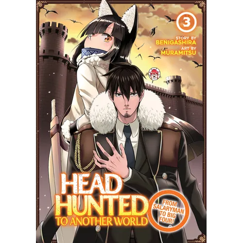 Headhunted to Another World: From Salaryman to Big Four! Vol. 3