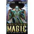 Manufacturing Magic
