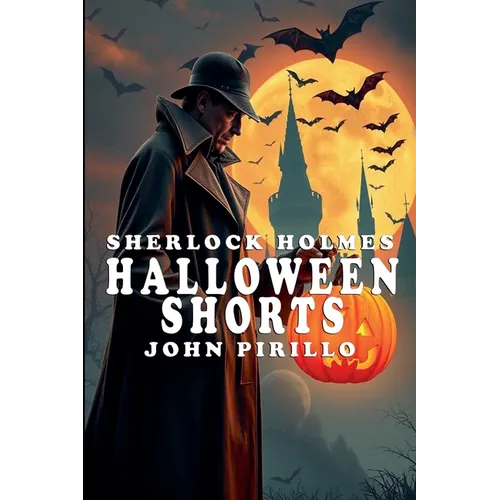 Sherlock Holmes, Halloween Shorts
