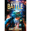Into the Battle: Book Two