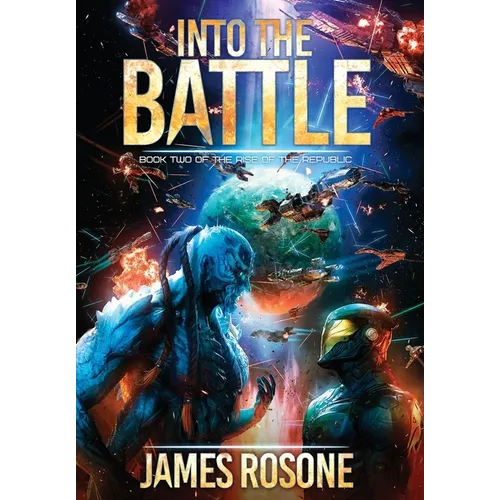 Into the Battle: Book Two