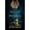 A Spell of Rowans