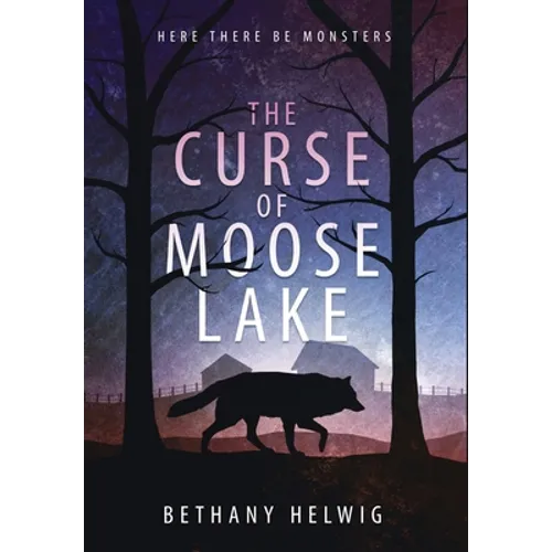 The Curse of Moose Lake